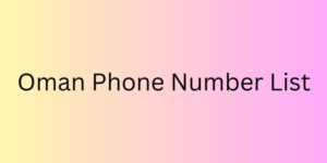 Oman Phone Number List