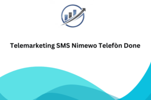 Telemarketing SMS Nimewo Telefòn Done